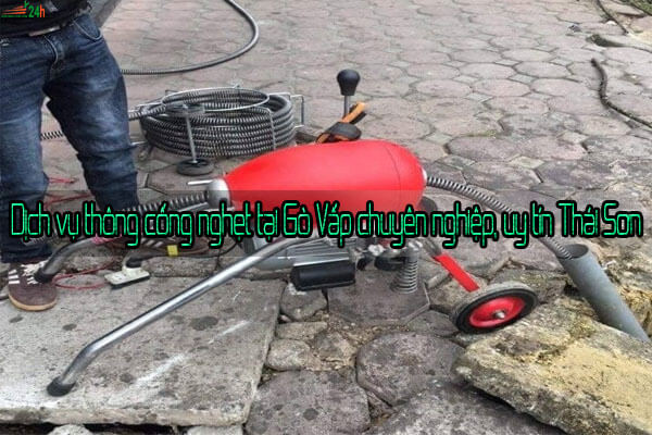 Dịch vụ thông cống nghẹt tại Gò Vấp chuyên nghiệp, uy tín Thái Sơn