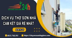 Báo giá dịch vụ thợ sơn nhà tại Hà Nội【Cam kết giá rẻ nhất】