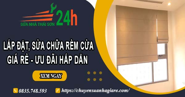 Báo giá lắp đặt, sửa chữa rèm cửa tại Bình Tân【Ưu đãi 10%】