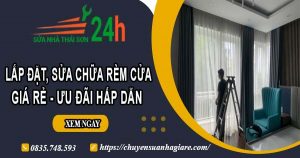 Giá lắp đặt, sửa chữa rèm cửa tại Bình Thạnh【Ưu đãi 10%】