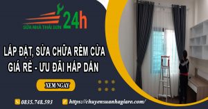 Báo giá lắp đặt, sửa chữa rèm cửa tại Đống Đa【Ưu đãi 10%】