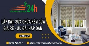 Báo giá lắp đặt, sửa chữa rèm cửa tại Hóc Môn【Ưu đãi 10%】