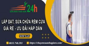 Báo giá lắp đặt, sửa chữa rèm cửa tại Long An【Ưu đãi 10%】