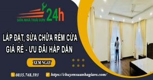 Giá lắp đặt, sửa chữa rèm cửa tại Long Thành【Ưu đãi 10%】
