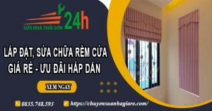 Báo giá lắp đặt, sửa chữa rèm cửa tại Quận 10【Ưu đãi 10%】