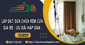 Báo giá lắp đặt, sửa chữa rèm cửa tại Quận 11【Ưu đãi 10%】