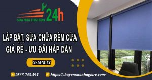 Báo giá lắp đặt, sửa chữa rèm cửa tại Quận 3【Ưu đãi 10%】