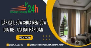 Báo giá lắp đặt, sửa chữa rèm cửa tại Quốc Oai【Ưu đãi 10%】