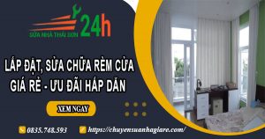 Báo giá lắp đặt, sửa chữa rèm cửa tại Thanh Trì【Ưu đãi 10%】