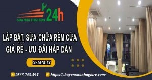 Giá lắp đặt, sửa chữa rèm cửa tại Thủ Dầu Một【Ưu đãi 10%】