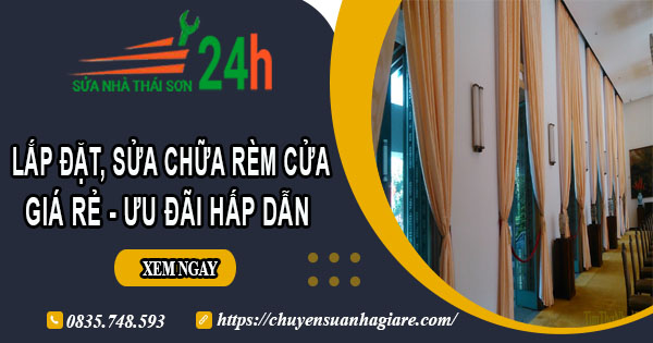 Báo giá lắp đặt, sửa chữa rèm cửa tại Tp Đà Lạt【Ưu đãi 10%】