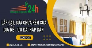 Báo giá lắp đặt, sửa chữa rèm cửa tại Tp Dĩ An【Ưu đãi 10%】