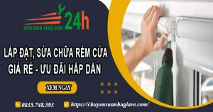 Báo giá lắp đặt, sửa chữa rèm cửa tại Tp Tân An【Ưu đãi 10%】