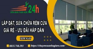 Giá lắp đặt, sửa chữa rèm cửa tại Tp Thuận An【Ưu đãi 10%】