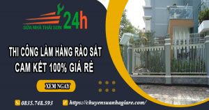 Thi công làm hàng rào sắt tại Nhơn Trạch | Cam kết 100% giá rẻ