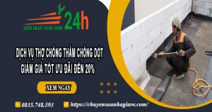 Báo giá chống thấm chống dột tại Dĩ An【Ưu đãi giảm 10%】