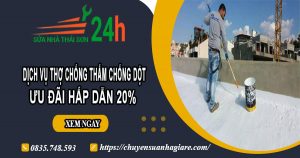 Báo giá dịch vụ thợ chống thấm chống dột tại Nhà Bè ưu đãi 20%