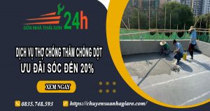 Báo giá chống thấm chống dột tại quận 5【Ưu đãi giảm 10%】