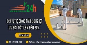 Báo giá chống thấm chống dột tại quận 9【Ưu đãi giảm 10%】