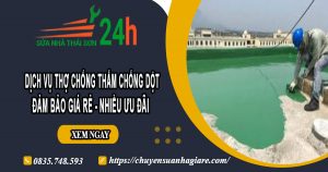 Báo giá chống thấm chống dột tại quận Tân Phú【Ưu đãi 10%】