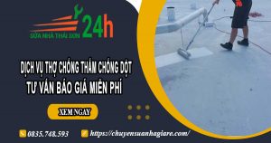Báo giá chống thấm chống dột tại Thủ Dầu Một【Ưu đãi 10%】