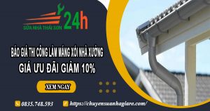 Báo giá thi công làm máng xối nhà xưởng tại Tân Phú giảm 10%