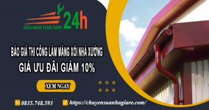 Báo giá thi công làm máng xối nhà xưởng tại Thuận An giảm 10%