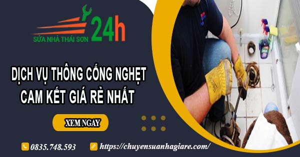 Báo giá thông cống nghẹt tại Cam Ranh | Ưu đãi giảm 30% chi phí