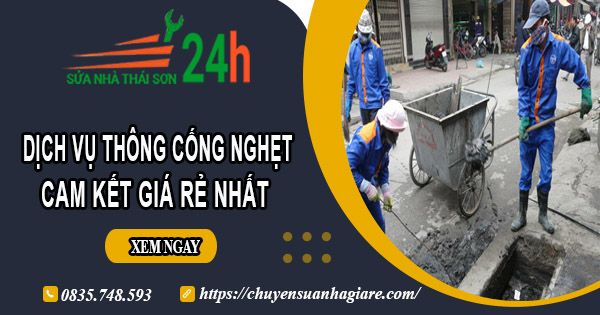 Báo giá thông cống nghẹt tại Đà Lạt | Ưu đãi giảm 30% chi phí