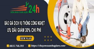 Báo giá thông cống nghẹt tại Dĩ An | Ưu đãi giảm 30% chi phí