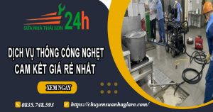 Báo giá thông cống nghẹt tại Đồng Tháp【Ưu đãi 30% chi phí】