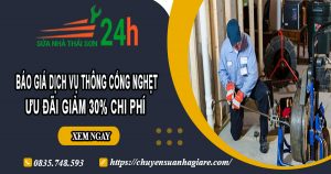 Báo giá thông cống nghẹt tại Gò Vấp | Ưu đãi giảm 30% chi phí