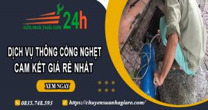 Báo giá thông cống nghẹt tại Long Khánh【Ưu đãi 30% chi phí】