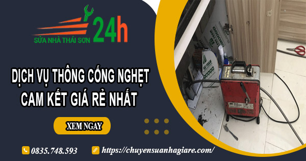 Báo giá thông cống nghẹt tại Mỹ Tho | Ưu đãi giảm 30% chi phí