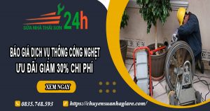 Báo giá thông cống nghẹt tại quận 7 | Ưu đãi giảm 30% chi phí
