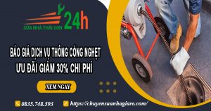 Báo giá thông cống nghẹt tại Thuận An | Ưu đãi giảm 30% chi phí