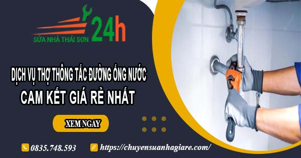 Báo giá dịch vụ thợ thông tắc đường ống nước tại Bình Dương