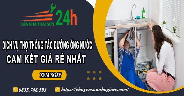 Báo giá dịch vụ thợ thông tắc đường ống nước tại Gò Vấp