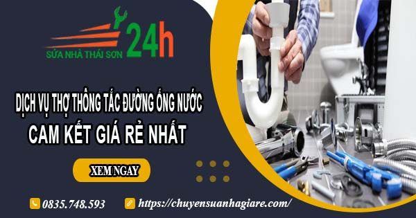 Báo giá dịch vụ thợ thông tắc đường ống nước tại Phú Nhuận