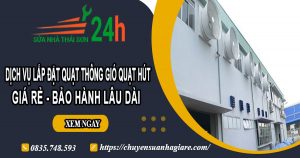 Dịch vụ lắp đặt quạt thông gió quạt hút tại Biên Hoà【BH 2 năm】