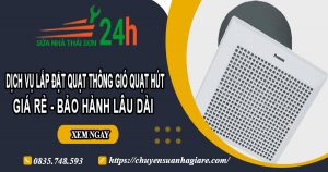 Dịch vụ lắp đặt quạt thông gió quạt hút tại Củ Chi【BH 2 năm】
