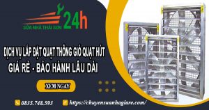 Dịch vụ lắp đặt quạt thông gió quạt hút tại quận 10【BH 2 năm】