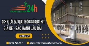 Dịch vụ lắp đặt quạt thông gió quạt hút tại quận 12【BH 2 năm】