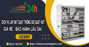 Dịch vụ lắp đặt quạt thông gió quạt hút tại quận 2【BH 2 năm】