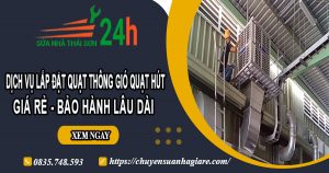 Dịch vụ lắp đặt quạt thông gió quạt hút tại Vũng Tàu【BH 2 năm】