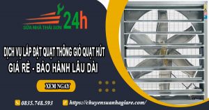 Dịch vụ lắp quạt thông gió quạt hút tại Bình Thạnh【BH 2 năm】