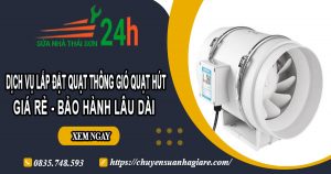 Dịch vụ lắp quạt thông gió quạt hút tại Phú Nhuận【BH 2 năm】