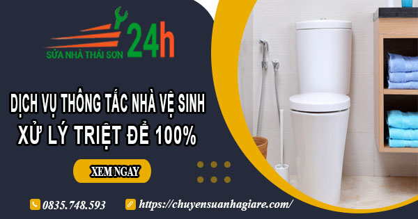 Dịch vụ thông tắc nhà vệ sinh tại Ba Vì【Xử lý triệt để 100%】