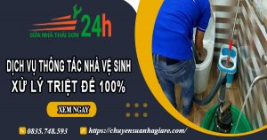 Dịch vụ thông tắc nhà vệ sinh tại Bắc Giang【Xử lý triệt để】