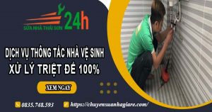 Dịch vụ thông tắc nhà vệ sinh tại Cam Ranh【Xử lý triệt để】